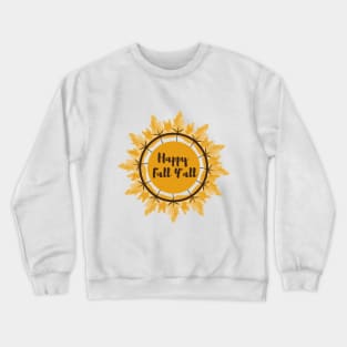 Happy fall y'll Crewneck Sweatshirt